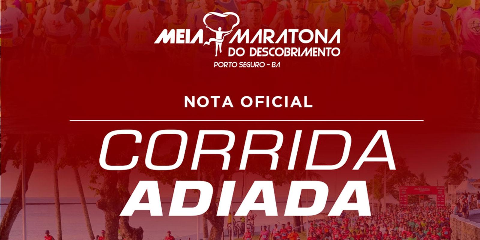 Nota oficial: Corrida Meia Maratona do Descobrimento é adiada